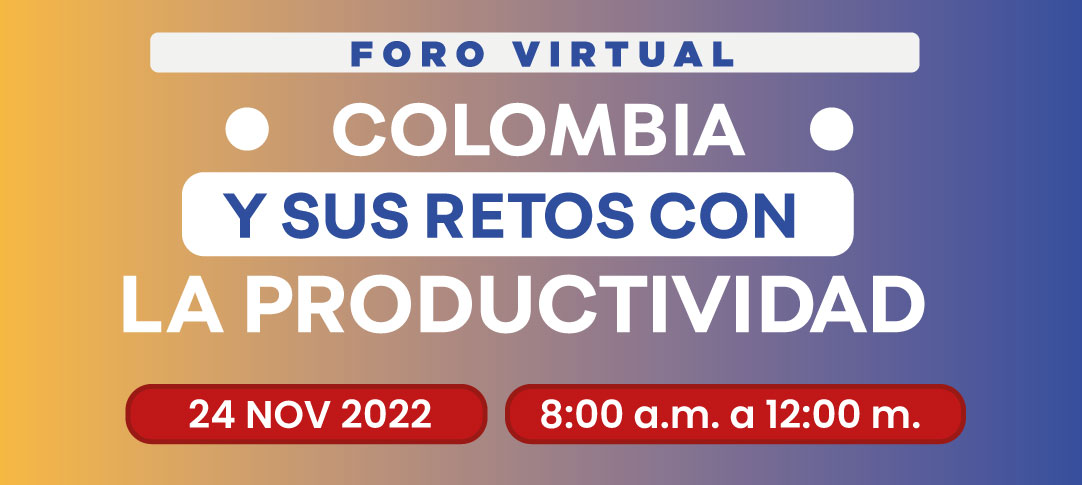 Foro: Colombia y sus retos con la productividad